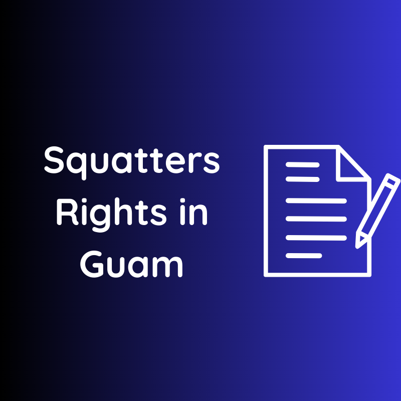 Squatters Rights in Guam