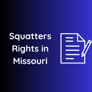 Squatters Rights Missouri