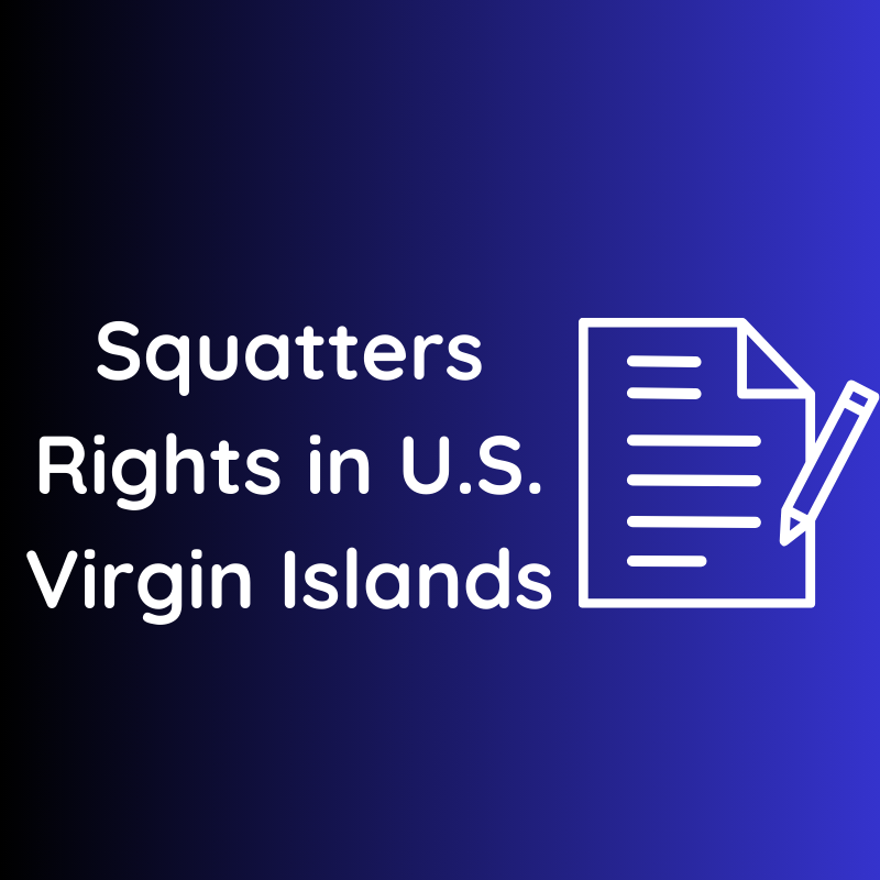 Squatters Rights in U.S. Virgin Islands